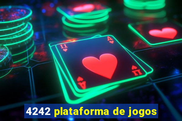 4242 plataforma de jogos